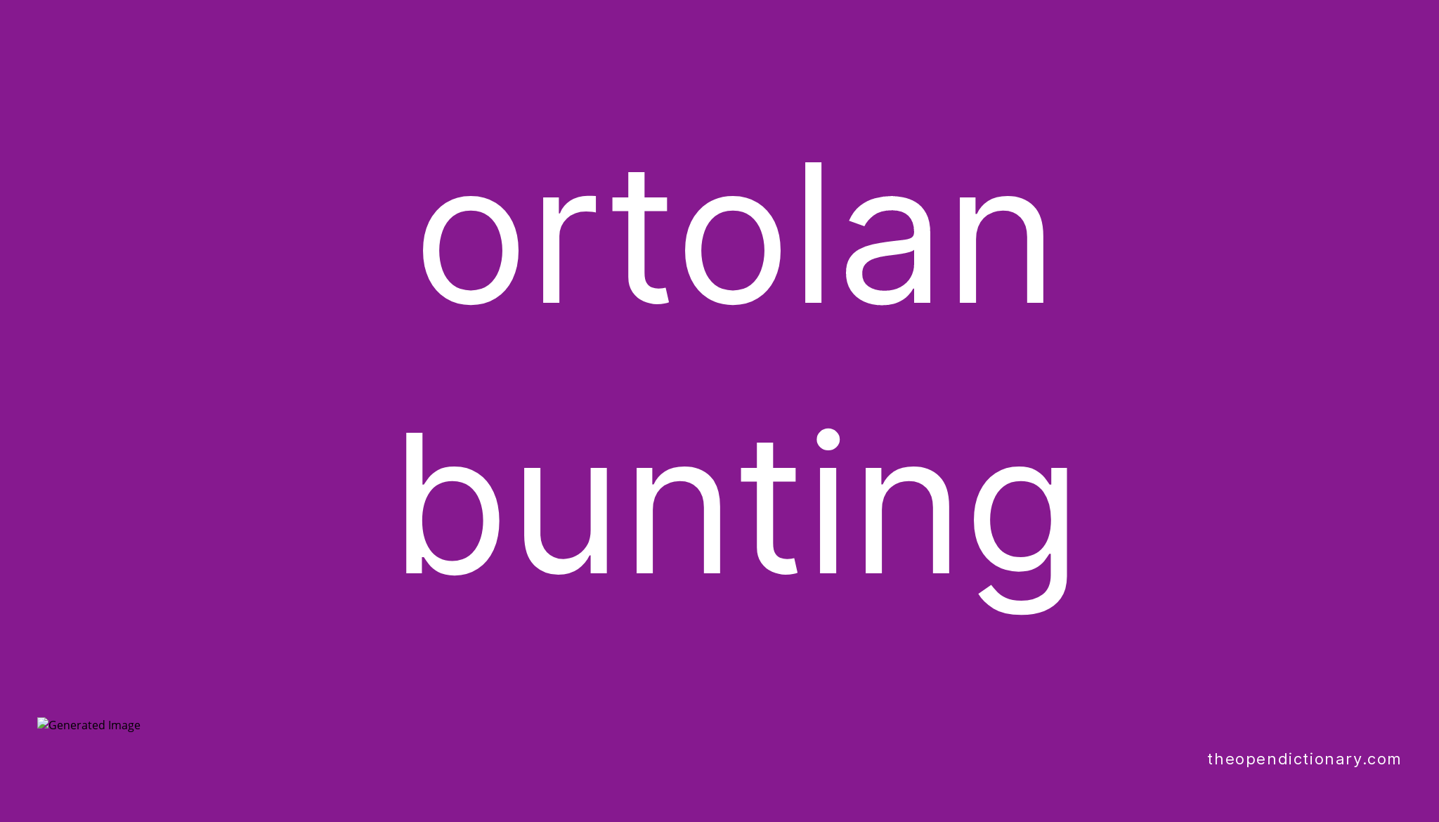 Ortolan bunting Meaning of Ortolan bunting Definition of Ortolan